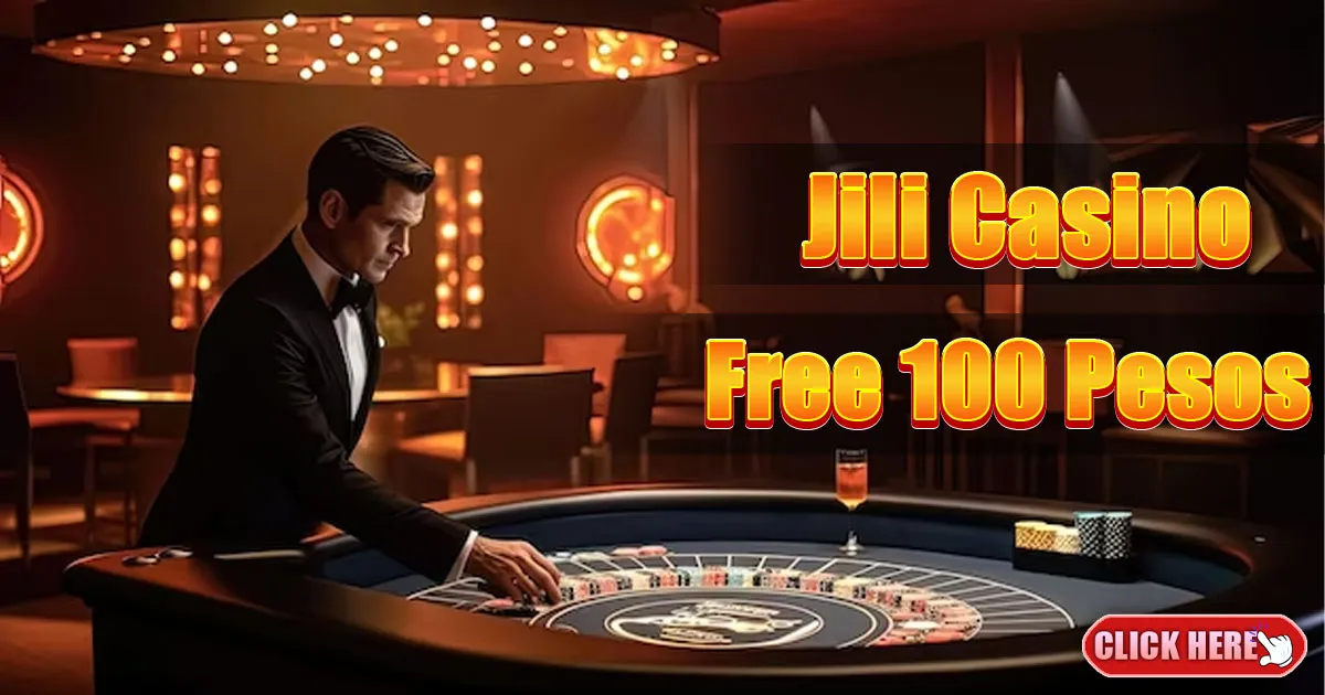 jili casino free 100 pesos