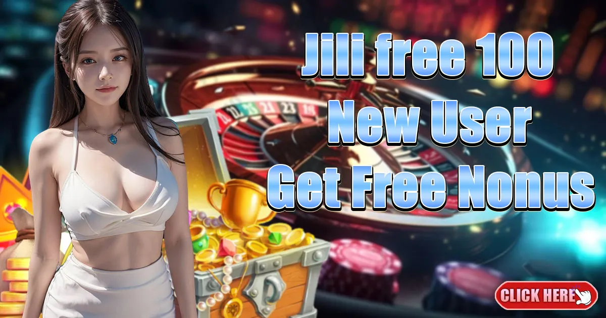 jili free 100